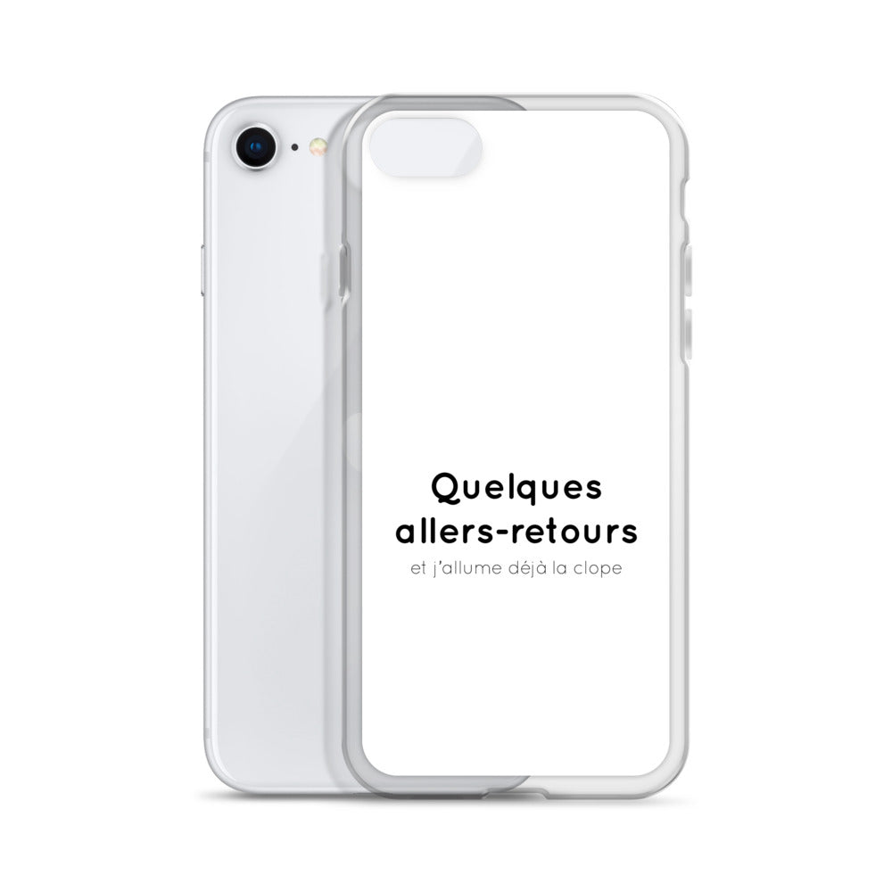 Coque iPhone Quelques allers-retours et j'allume déjà la clope iPhone SE - Sedurro
