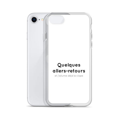 Coque iPhone Quelques allers-retours et j'allume déjà la clope iPhone SE - Sedurro