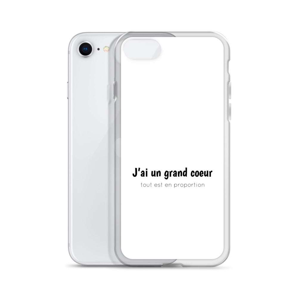 Coque iPhone J'ai un grand coeur tout est en proportion iPhone SE - Sedurro