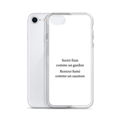 Coque iPhone Sortir frais comme un gardon Rentrer fumé comme un saumon - Sedurro