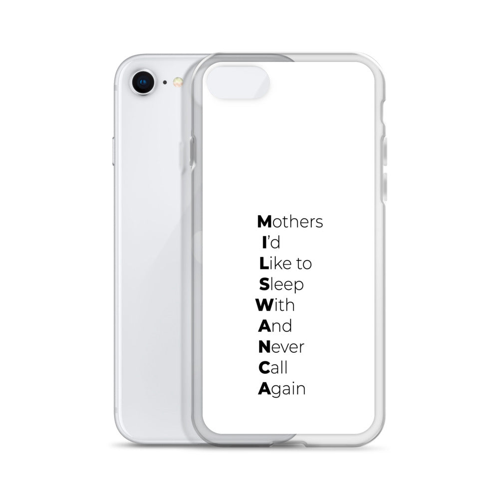 Coque iPhone MILSWANCA Mothers I'd like to sleep with and never call again - Sedurro