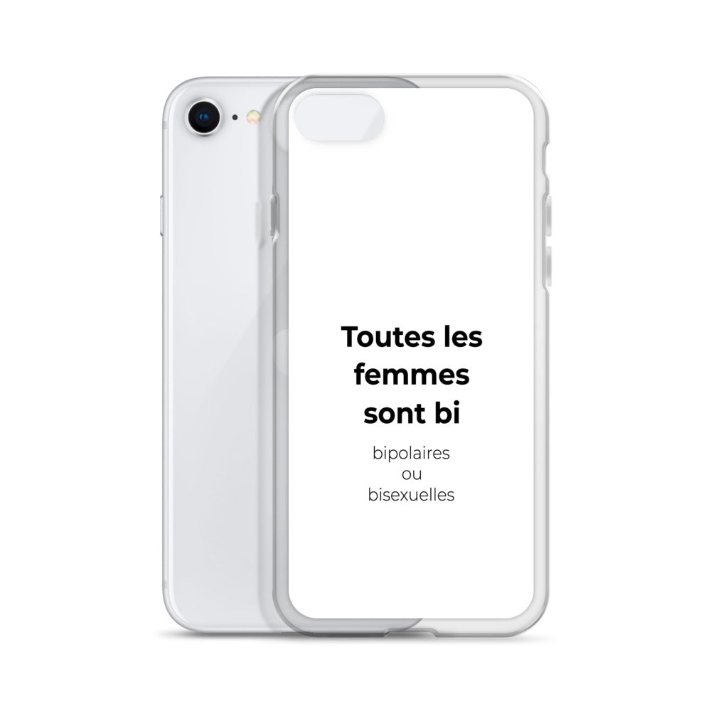 Coque iPhone Toutes les femmes sont bi bipolaires ou bisexuelles - Sedurro