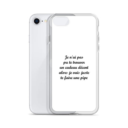 Coque iPhone Je n'ai pas pu te trouver un cadeau décent alors je vais juste te faire une pipe - Sedurro