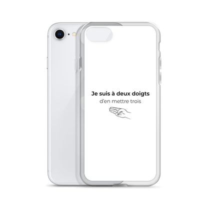 Coque iPhone Je suis à deux doigts d'en mettre trois - Sedurro