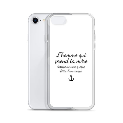 Coque iPhone L'homme qui prend ta mère assise sur une grosse bitte d'amarrage - Sedurro
