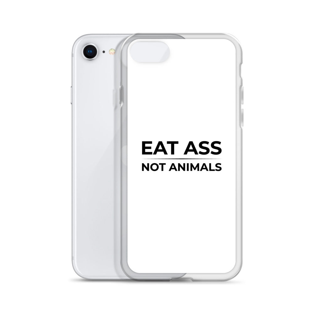 Coque iPhone Eat ass not animals - Sedurro