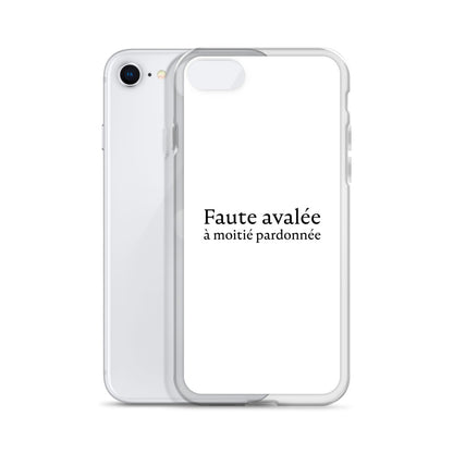 Coque iPhone Faute avalée à moitié pardonnée - Sedurro