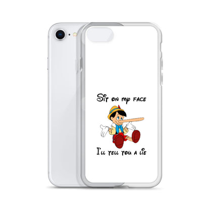 Coque iPhone Pinocchio Sit on my face I'll tell you a lie - Sedurro