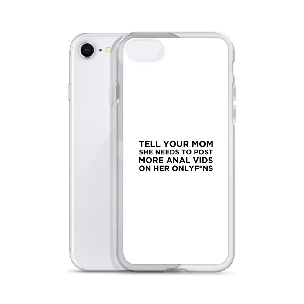 Coque iPhone Tell your mom she needs to post more anal vids on her onlyf*ns - Sedurro