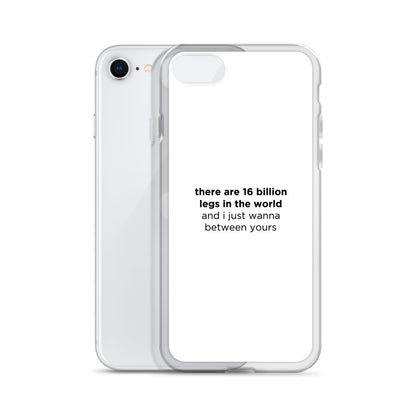 Coque iPhone There are 16 billion legs in the world - Sedurro