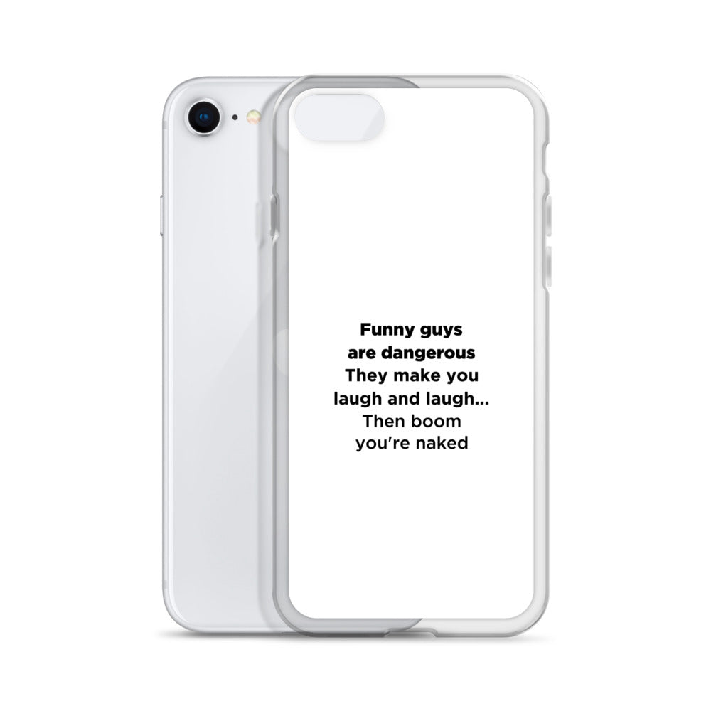 Coque iPhone Funny guys are dangerous - Sedurro