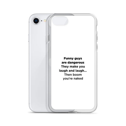 Coque iPhone Funny guys are dangerous - Sedurro