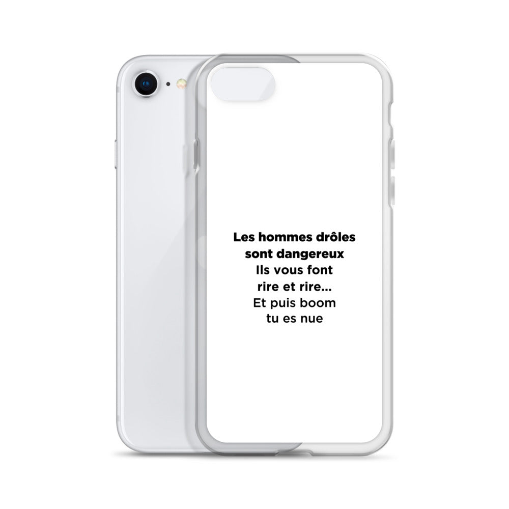 Coque iPhone Les hommes drôles sont dangereux - Sedurro
