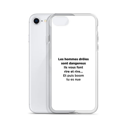 Coque iPhone Les hommes drôles sont dangereux - Sedurro