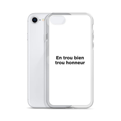 Coque iPhone En trou bien trou honneur - Sedurro