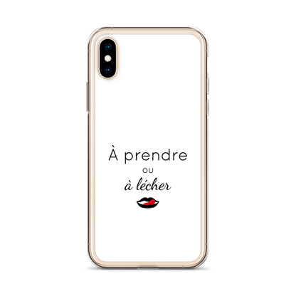 Coque iPhone À prendre ou à lécher iPhone X XS - Sedurro