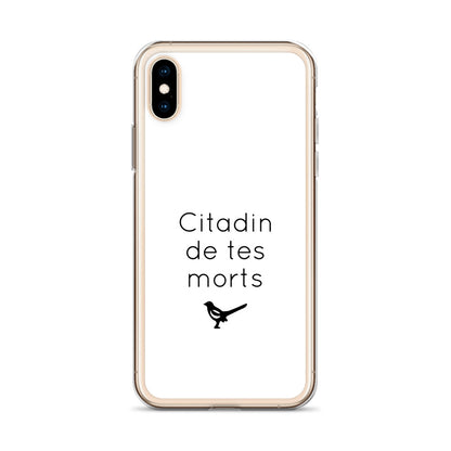 Coque iPhone Citadin de tes morts iPhone X XS - Sedurro