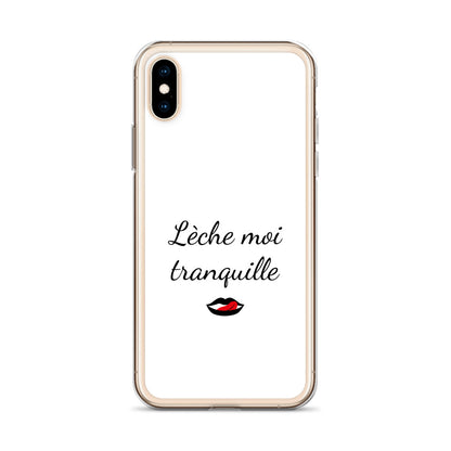 Coque iPhone Lèche moi tranquille iPhone X XS - Sedurro
