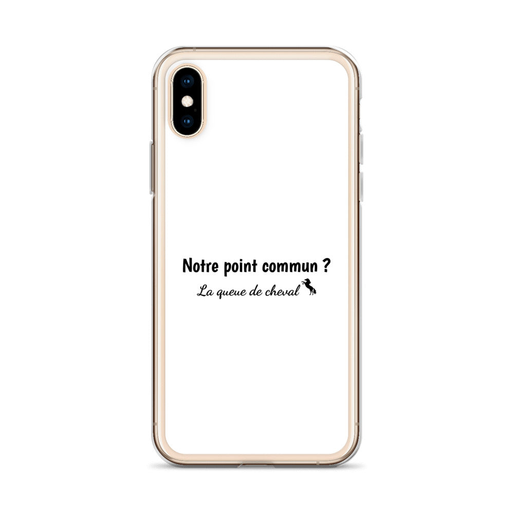 Coque iPhone Notre point commun la queue de cheval iPhone X XS - Sedurro