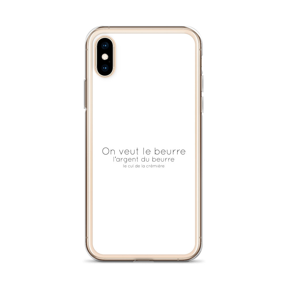 Coque iPhone On veut le beurre l'argent du beurre et le cul de la crémière iPhone X XS - Sedurro