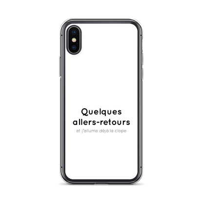 Coque iPhone Quelques allers-retours et j'allume déjà la clope - Sedurro