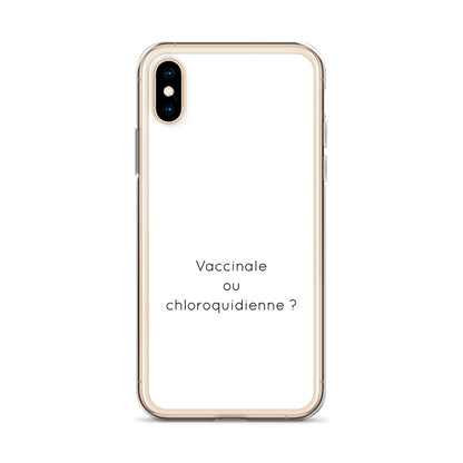 Coque iPhone Vaccinale ou chloroquidienne iPhone X XS - Sedurro