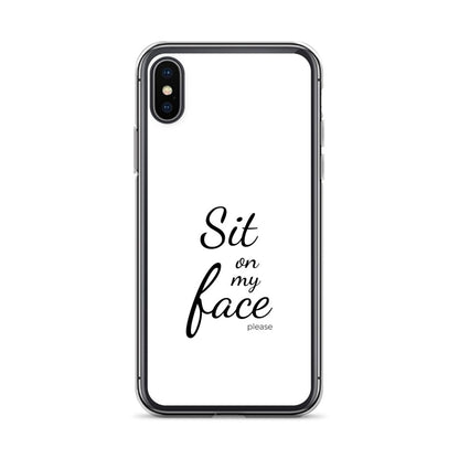 Coque iPhone Sit on my face please iPhone X XS - Sedurro