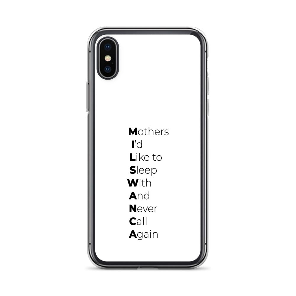 Coque iPhone MILSWANCA Mothers I'd like to sleep with and never call again - Sedurro