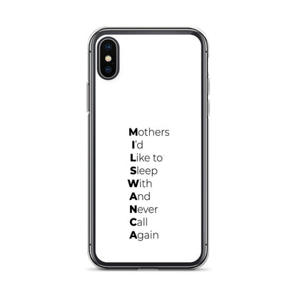 Coque iPhone MILSWANCA Mothers I'd like to sleep with and never call again - Sedurro