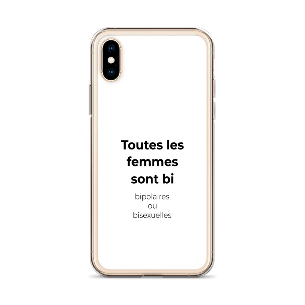 Coque iPhone Toutes les femmes sont bi bipolaires ou bisexuelles - Sedurro