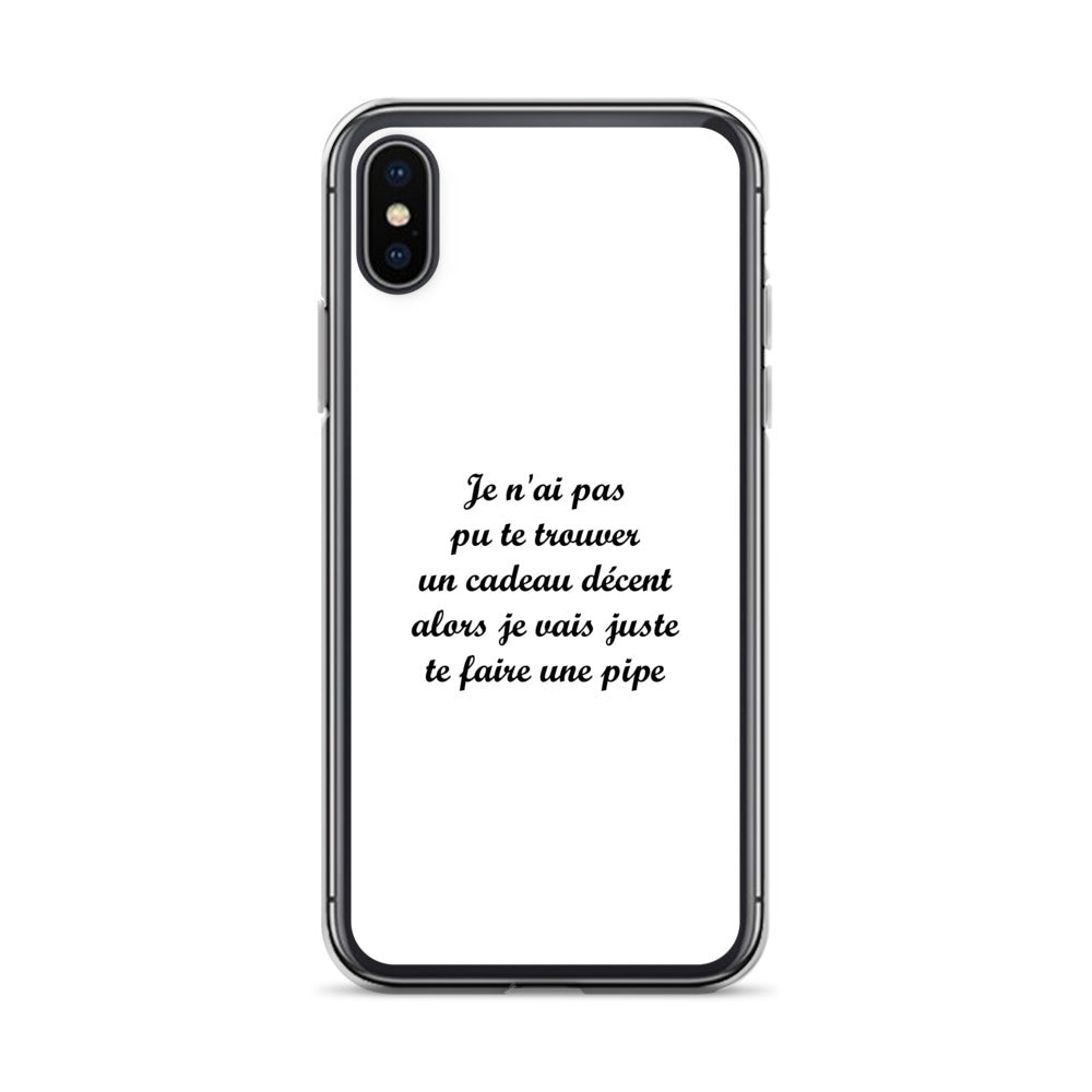 Coque iPhone Je n'ai pas pu te trouver un cadeau décent alors je vais juste te faire une pipe iPhone X XS - Sedurro