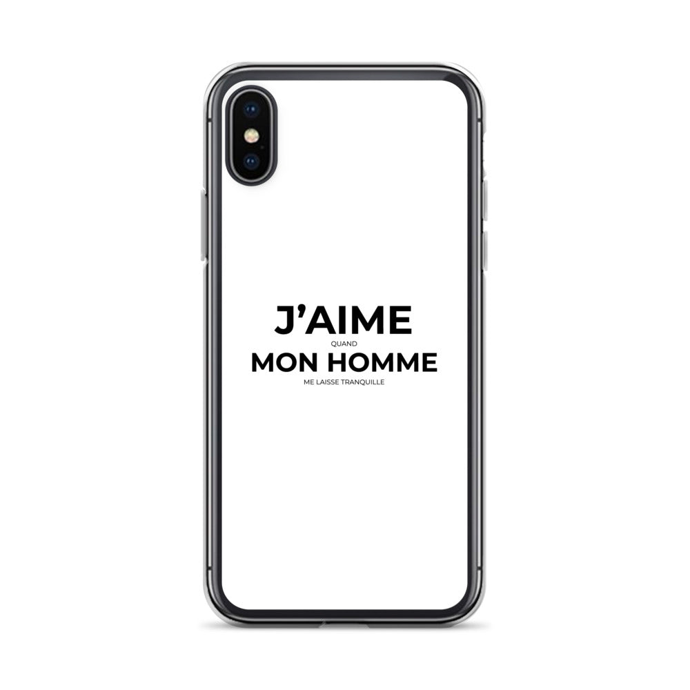 Coque iPhone J'aime quand mon homme me laisse tranquille - Sedurro
