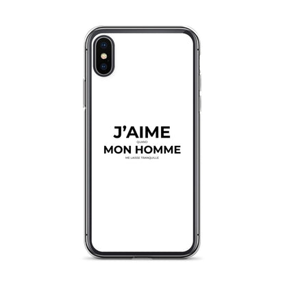 Coque iPhone J'aime quand mon homme me laisse tranquille - Sedurro