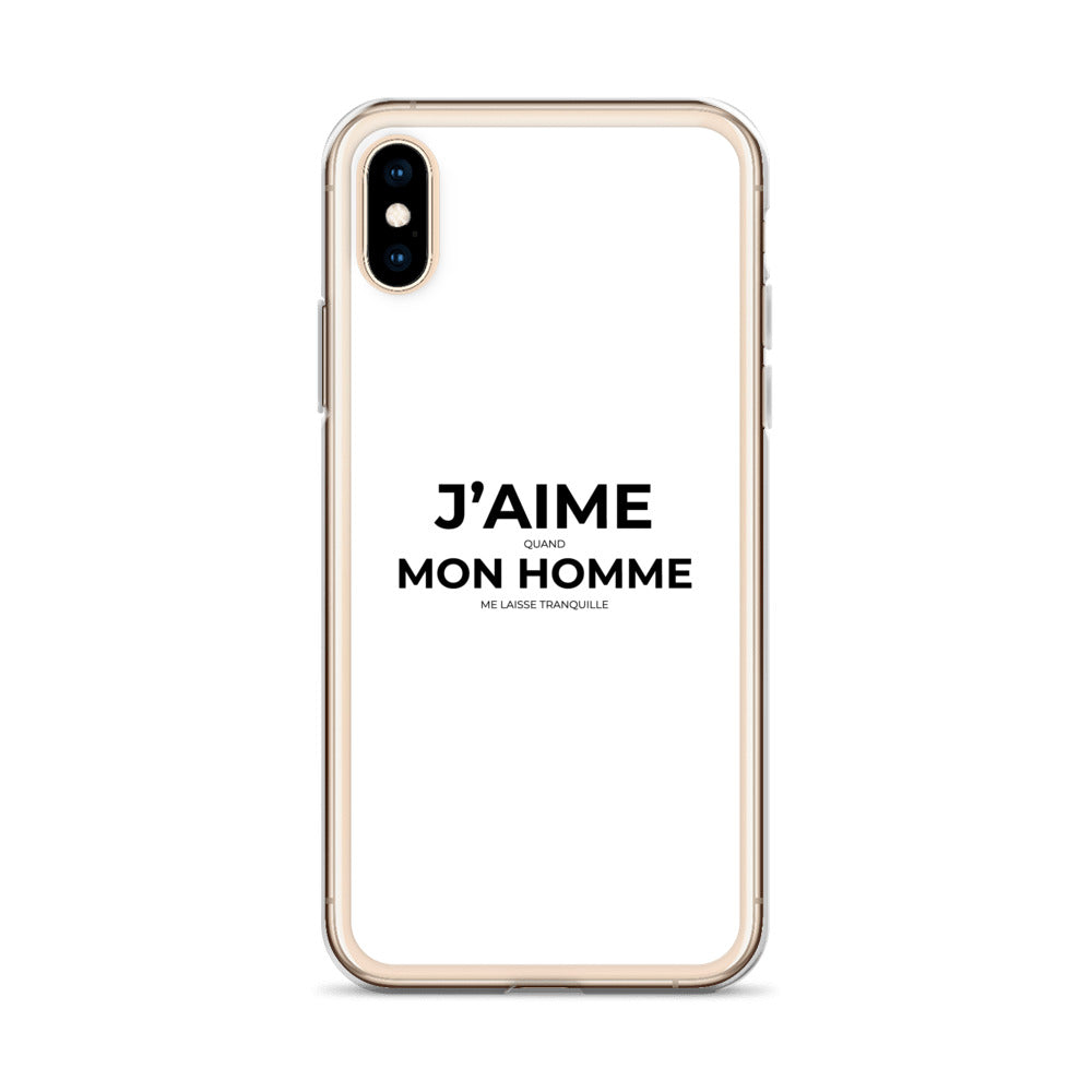 Coque iPhone J'aime quand mon homme me laisse tranquille - Sedurro