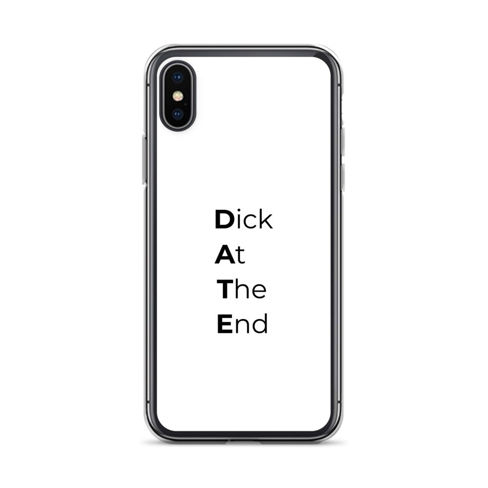 Coque iPhone Date Dick At The End iPhone X XS - Sedurro