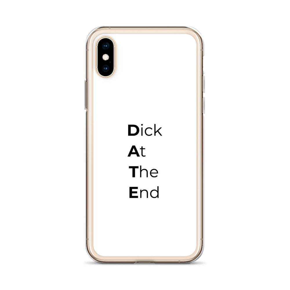 Coque iPhone Date Dick At The End - Sedurro