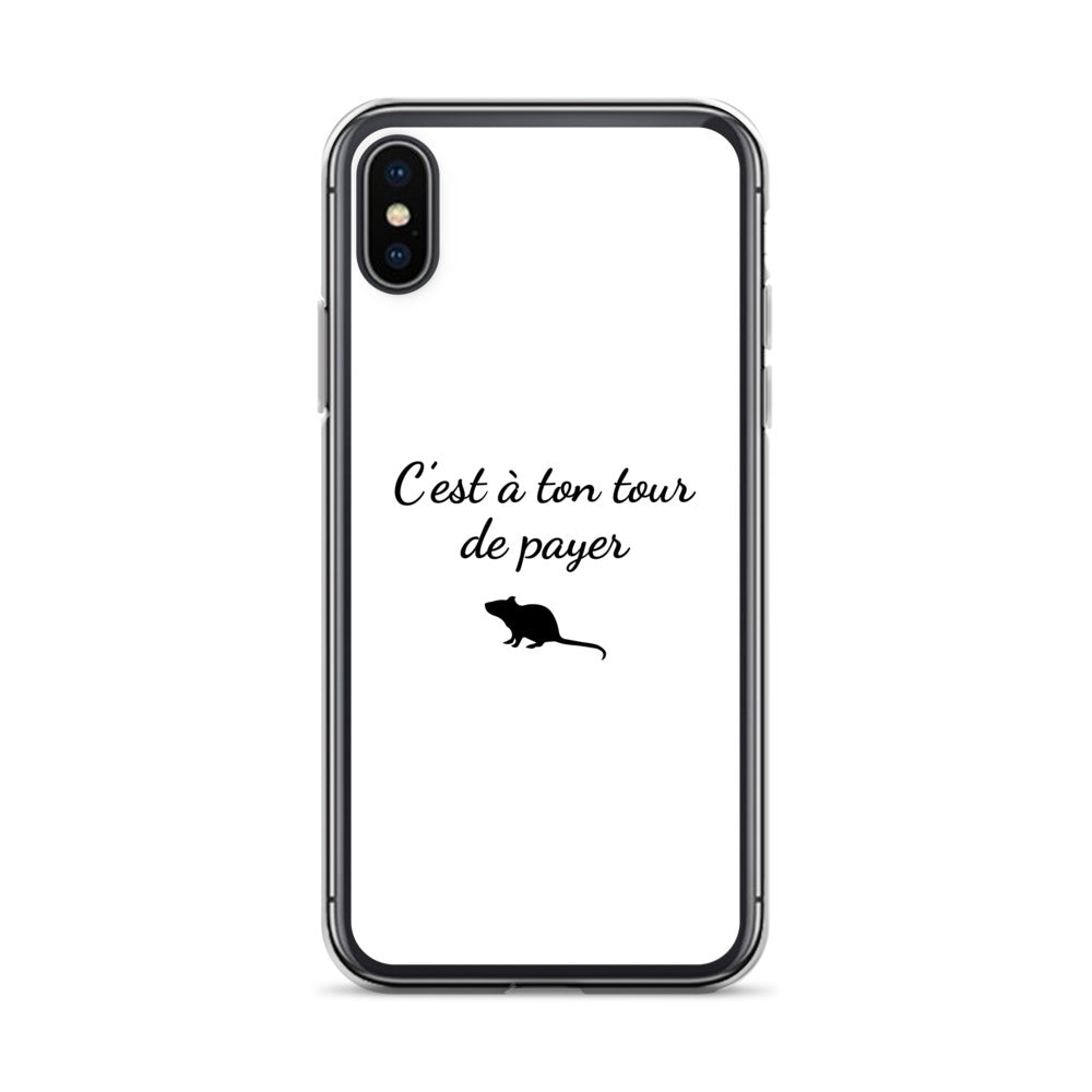 Coque iPhone C'est à ton tour de payer rat iPhone X XS - Sedurro