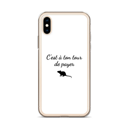 Coque iPhone C'est à ton tour de payer rat - Sedurro