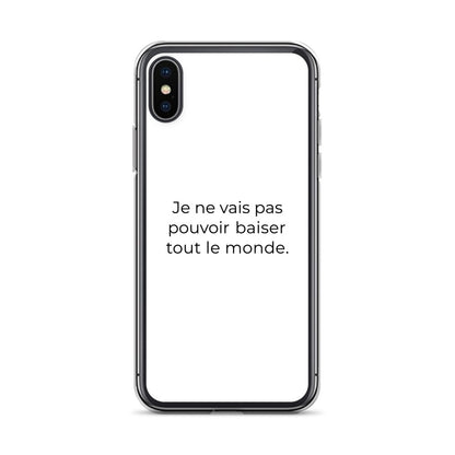 Coque iPhone Je ne vais pas pouvoir baiser tout le monde iPhone X XS - Sedurro