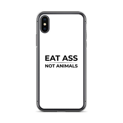 Coque iPhone Eat ass not animals iPhone X XS - Sedurro
