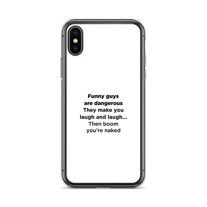 Coque iPhone Funny guys are dangerous - Sedurro