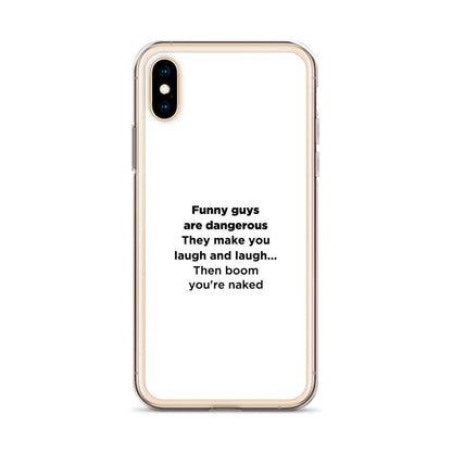 Coque iPhone Funny guys are dangerous - Sedurro