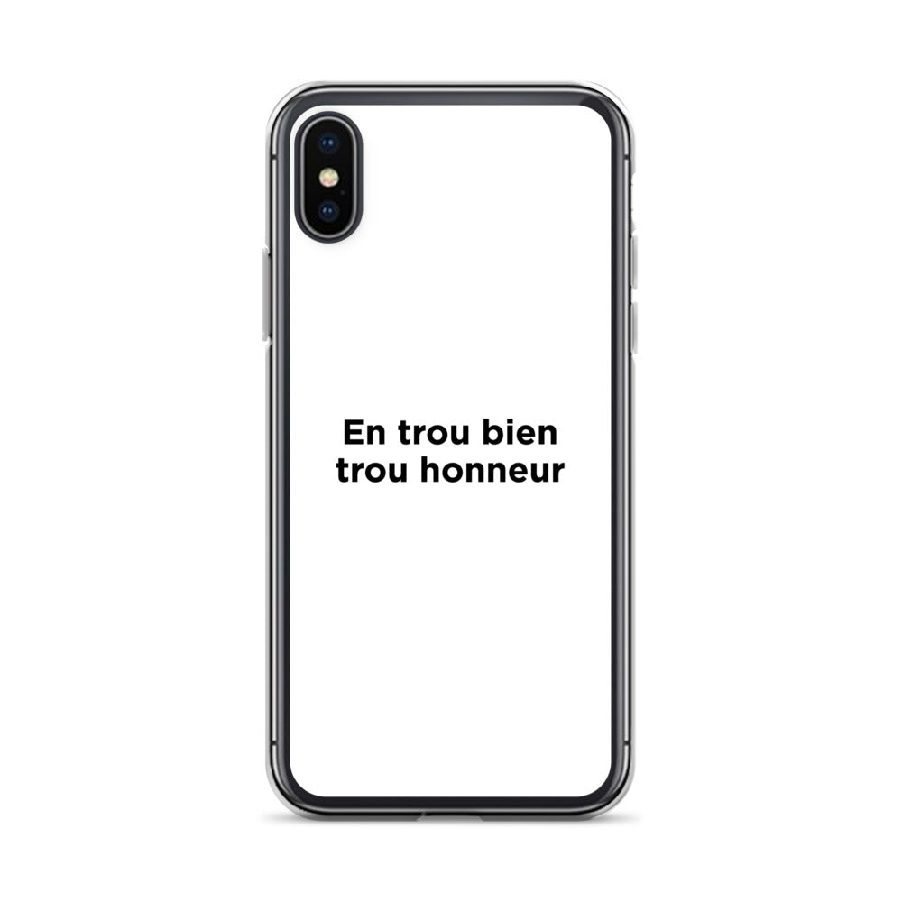 Coque iPhone En trou bien trou honneur - Sedurro