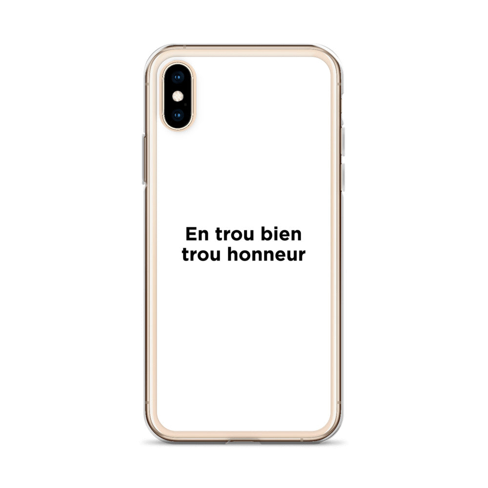 Coque iPhone En trou bien trou honneur - Sedurro