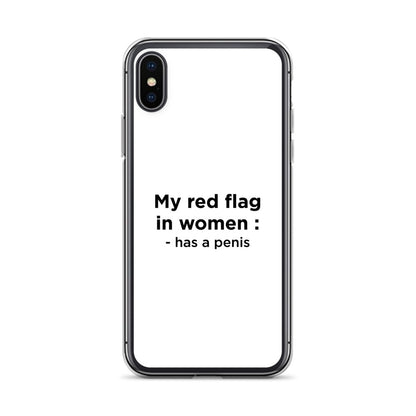Coque iPhone My red flag in women : has a penis - Sedurro