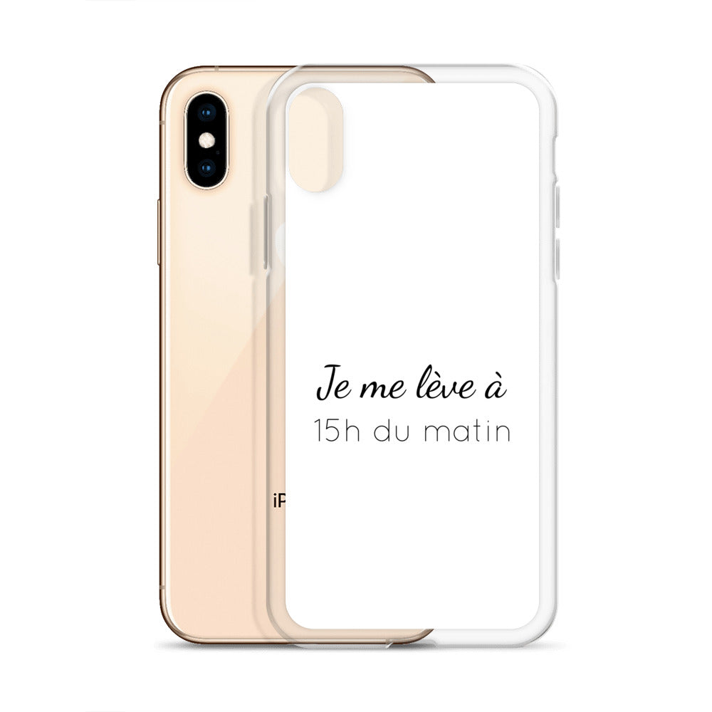 Coque iPhone Je me lève à 15h du matin - Sedurro