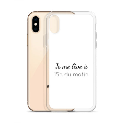 Coque iPhone Je me lève à 15h du matin - Sedurro