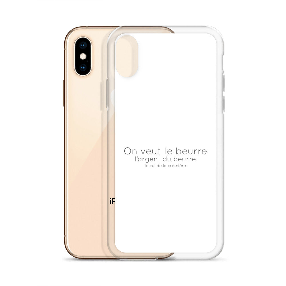 Coque iPhone On veut le beurre l'argent du beurre et le cul de la crémière - Sedurro