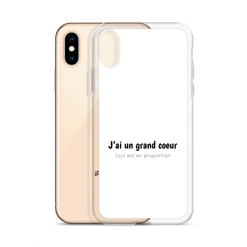 Coque iPhone J'ai un grand coeur tout est en proportion - Sedurro
