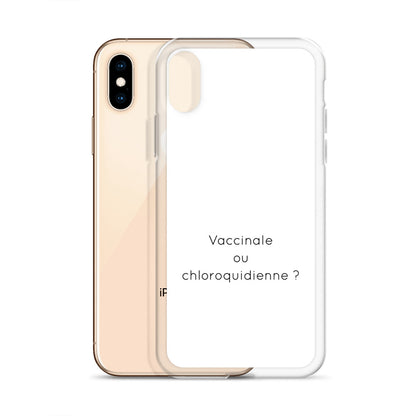 Coque iPhone Vaccinale ou chloroquidienne - Sedurro